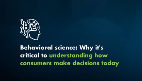 Behavioral Science Why Its Critical To Understanding How Consumers