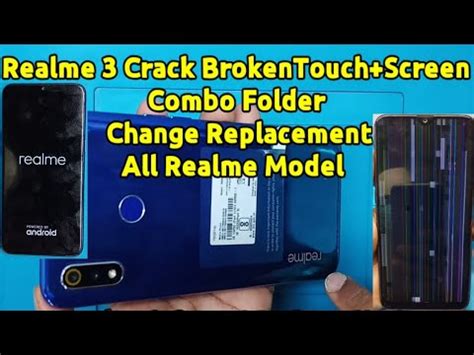 Realme3 crack broken touchscreen combo folder change replacement ऐस टच