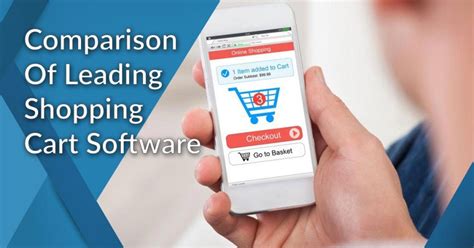 Comparison Of 15 Leading Shopping Cart Software Systems In 2024