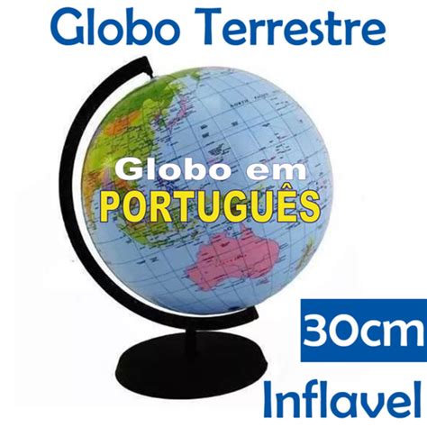 Planisfério E Globo Terrestre - Globo Terrestre Inflável Planisfério Escolar Geografia Mundi 30 cm - 30 ...
