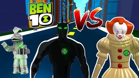 Ben 10 Arrival Of The Aliens Pennywise Vs Alien X Roblox Gallant