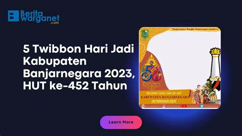 5 Twibbon Hari Jadi Kabupaten Banjarnegara 2023 HUT Ke 452 Tahun