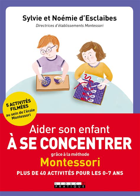 Aider son enfant à se concentrer grâce à la méthode Montessori Plus