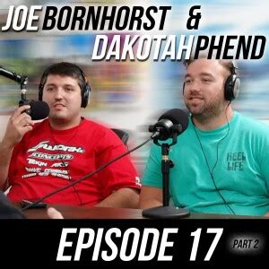 Episode 17 Joe Bornhorst Dakotah Phend Part 2 Wheel Trigger