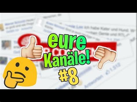 ICH reagiere auf EURE YouTube Kanäle 8 YouTube