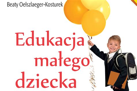 Edukacja Ma Ego Dziecka Tom Pedagogika Zmiany W Edukacji Dziecka