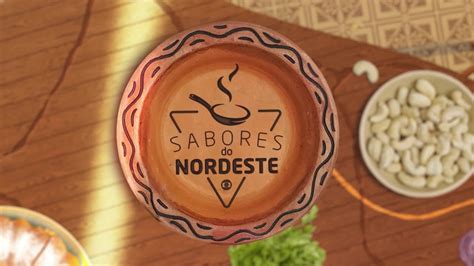 Sabores Do Nordeste Aprenda A Fazer As Receitas Exibidas No Programa