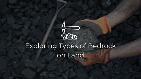 Exploring Types of Bedrock on Land