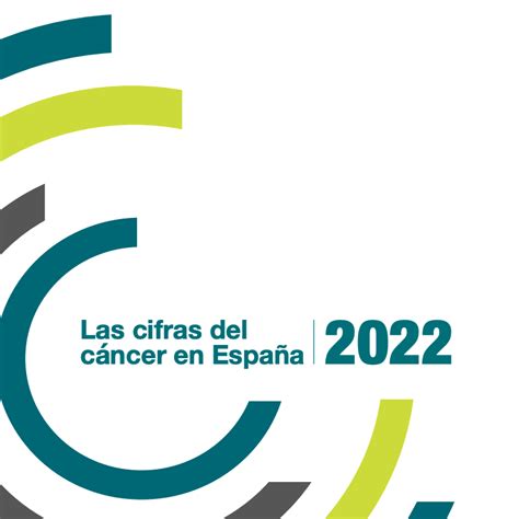 Las Cifras Del CÁncer En EspaÑa Seom 2022