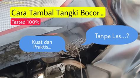 Tangki Megapro Primus Bocor Cara Mengatasi Tangki Bocor Tanpa Las