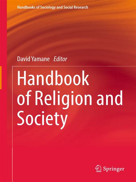 Handbooks Of Sociology And Social Research David Yamane Eds Handbook Of Religion And