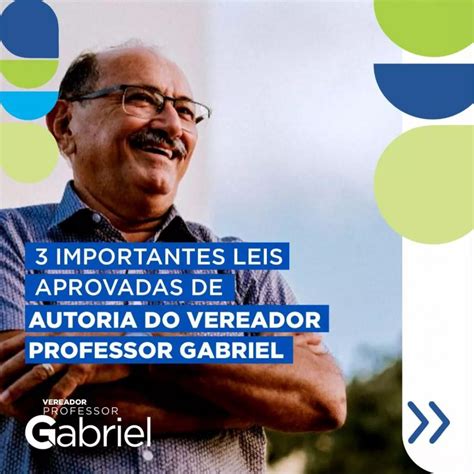 Vereador Professor Gabriel tem três importantes leis de sua autoria