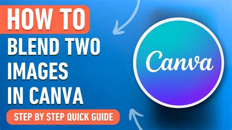 How To Blend Two Images In Canva Easy Tutorial Youtube