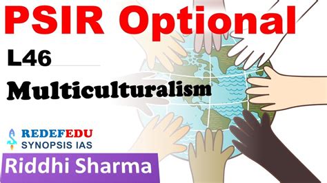 Psir Optional Lectures Unit L Multiculturalism Riddhi Sharma