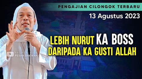 Pengajian Cilongok Terbaru Tgl Agustus Abah Entoh Tohawi