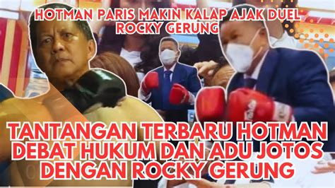 Memanas Hotman Paris Tantang Rocky Gerung Debat Hukum Dan Adu Tinju Di