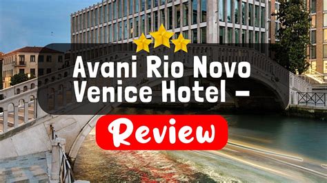 Avani Rio Novo Venice Hotel Previously Nh Venezia Rio Novo Youtube