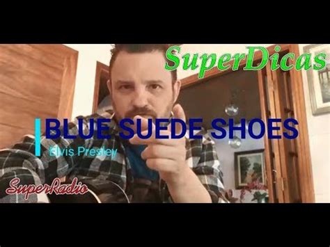 SuperDicas Aprenda fácil no violão Blue Suede Shoes Elvis Presley