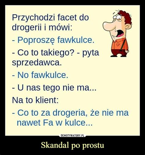 Skandal Po Prostu Demotywatory Pl