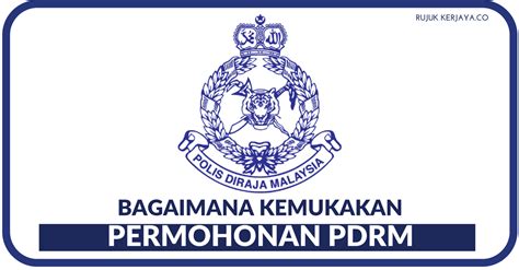 Jawatan Kosong Terkini Polis Diraja Malaysia Pdrm And Temuduga Pdrm