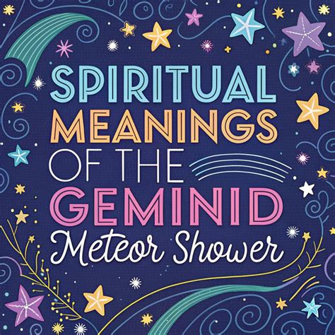 12 Spiritual Meanings Of The Geminid Meteor Shower A Celestial Spectacle