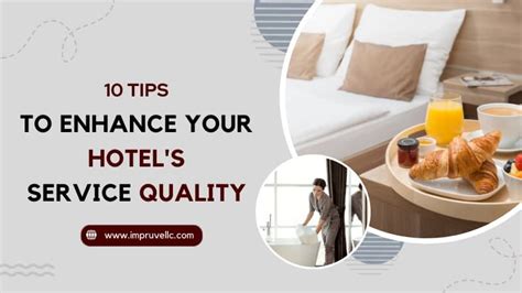 10 Tips to Enhance Your Hotel’s Service Quality - Impruvellc - Medium