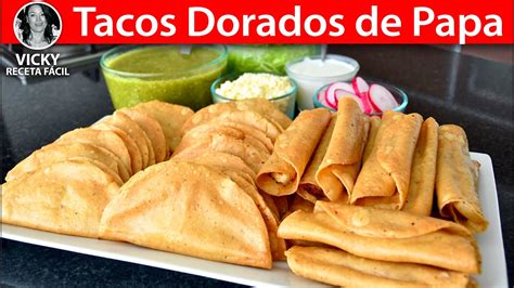 Tacos Dorados De Papa Truco Para Que No Se Salga VickyRecetaFacil