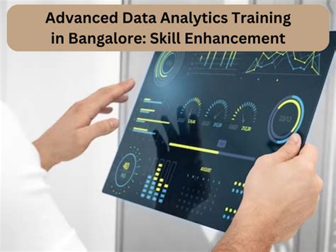 Advanced Data Analytics Training In Bangalore Skill Enhancement