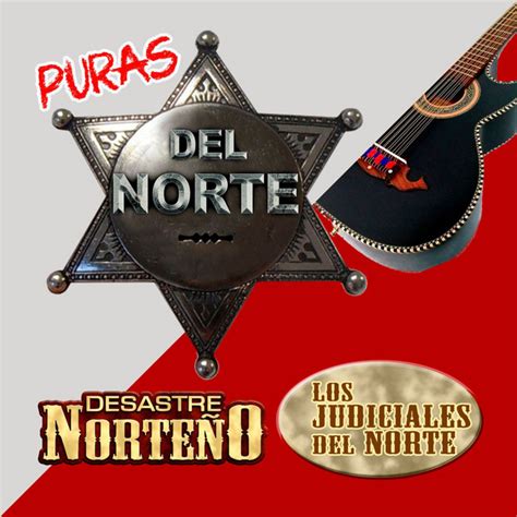 Puras Del Norte Album By Los Judiciales Del Norte Spotify