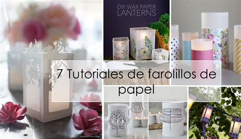 7 Tutoriales De Farolillos De Papel Ideas Creativas E Innovadoras