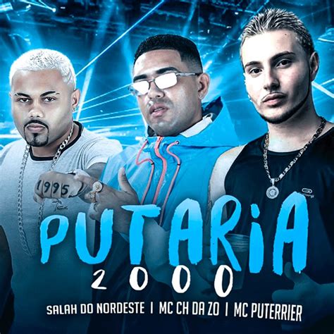 Putaria Feat Puterrier Single By Mc Ch Da Z O Salah Do