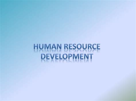 2 Human Resource Development Pptx