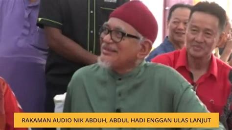 Rakaman Audio Nik Abduh Abdul Hadi Enggan Ulas Lanjut Video Dailymotion