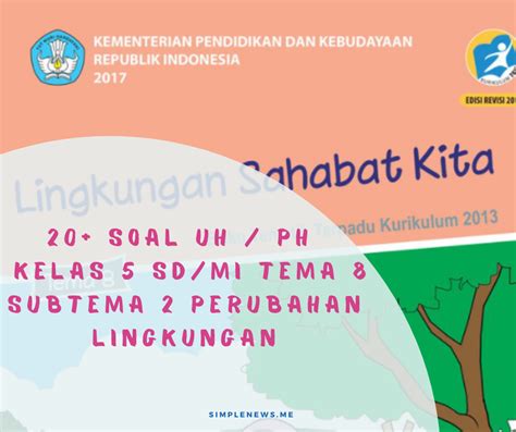 Lengkap 10 Latihan Soal Ulangan Harian Kelas 5 Sdmi Tema 8