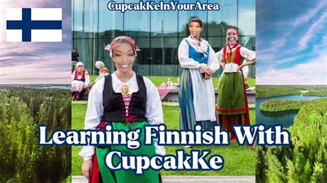 Learning Finnish With CupcakKe YouTube