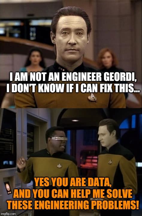 Data Cant Solve An Engineering Problem Imgflip