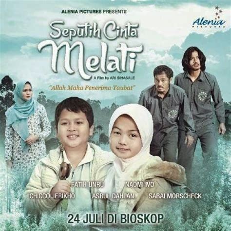 Coming Soon SEPUTIH CINTA MELATI 24 Juli 2014 By Alenia Pictures