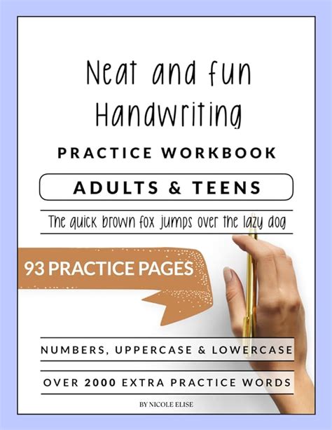 Neat And Fun Hand Writing Workbook For Adults And Teens A Booklet To Help Improve Your