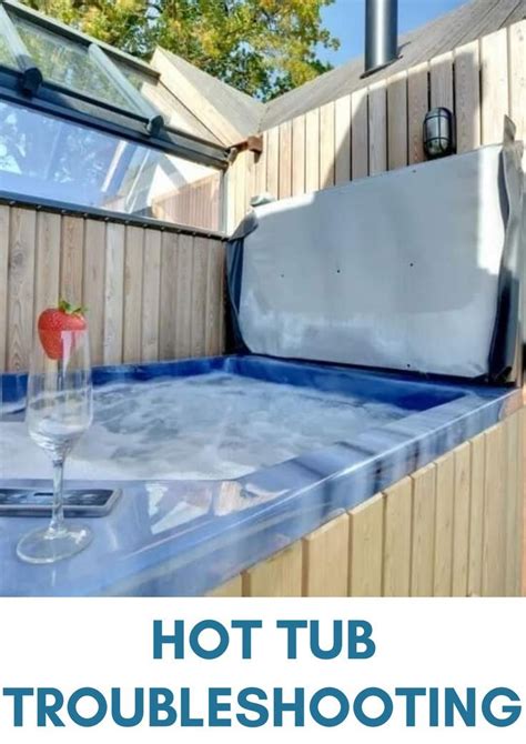 Common Hot Tub Problems And Solutions