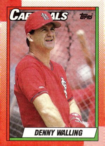 1990 Topps 462 Denny Walling ST Louis Cardinals EBay