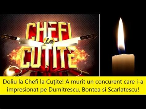 Doliu la Chefi la Cuțite A murit cel care i a impresionat pe