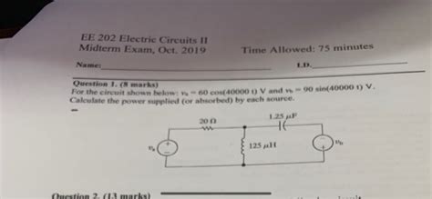 Solved EE 202 Electric Circuits II Midterm Exam Oct 201 Chegg