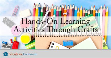 Hands-On Learning Activities Through Crafts