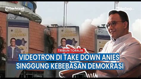 Videotron Capres 01 Di Take Down Baru Sehari Dipasang Anies Singgung