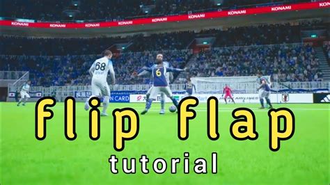 Efootball 2023 Flip Flap Skill Tutorial Youtube