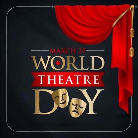 Happy World Theatre Day 2024 Wishes Quotes Messages Theme