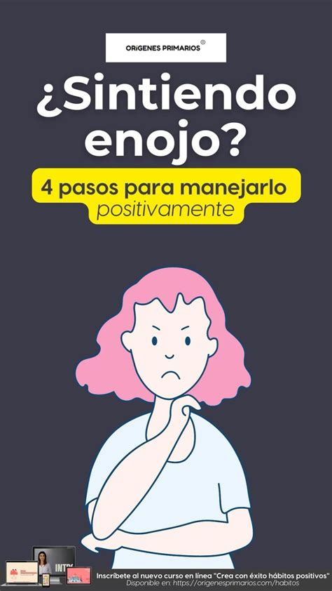 Pasos Para Manejar El Enojo Positivamente