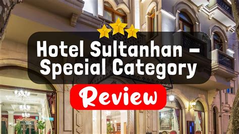 Hotel Sultanhan Special Category Istanbul Review Should You Stay At