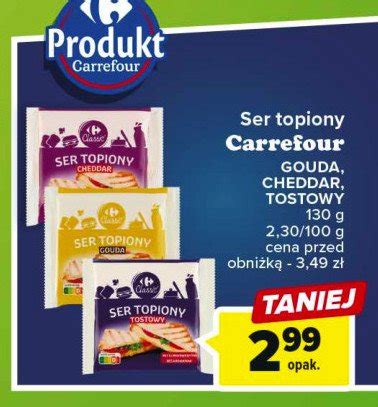 Ser Topiony Tostowy Carrefour Classic Cena Promocje Opinie