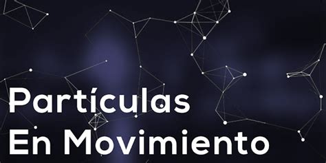 Salida Optativa Física Y Computación Movimiento De Partículas